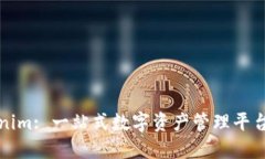 Tokenim: 一站式数字资产管